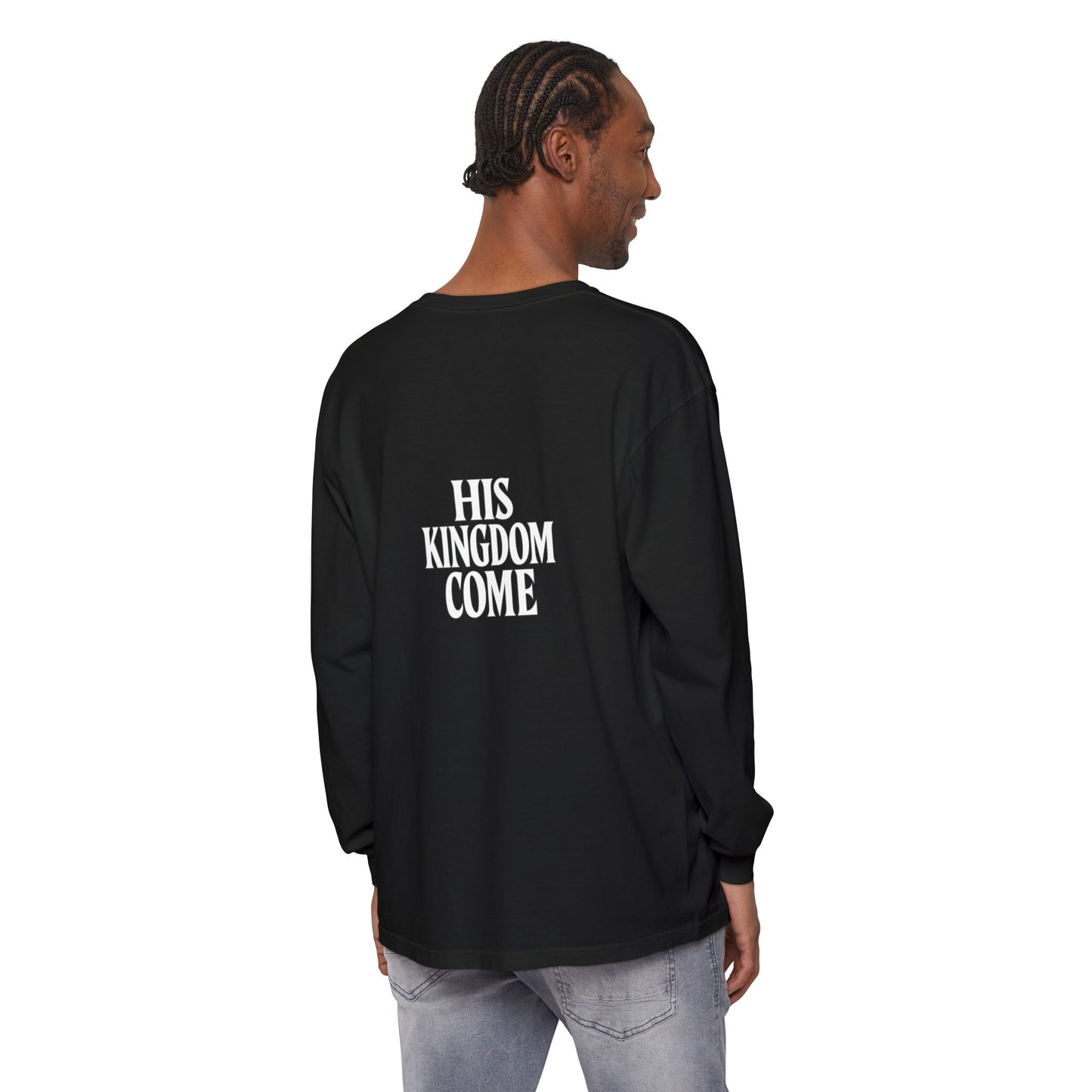 HIS KINGDOME COME Long Sleeve T-Shirt