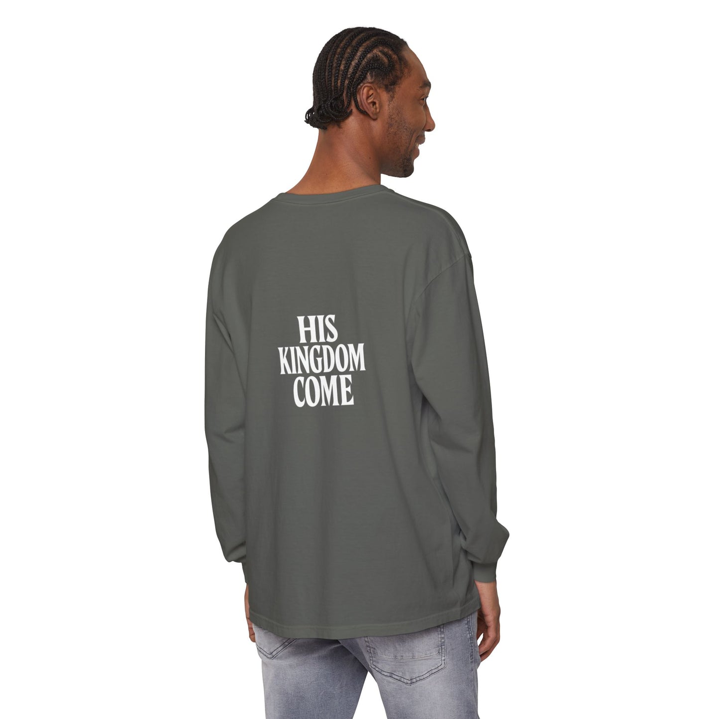 HIS KINGDOME COME Long Sleeve T-Shirt