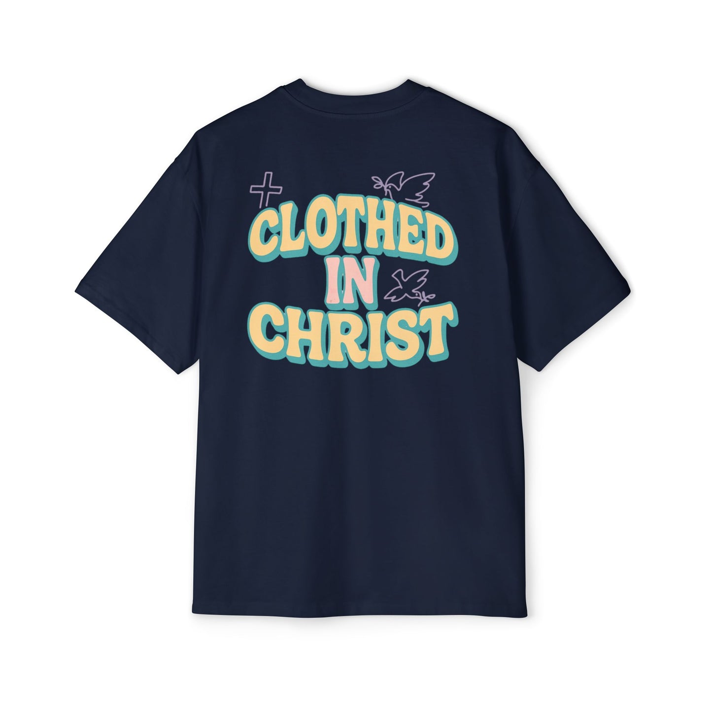 CLOTHED IN CHRIST Oversized Tee