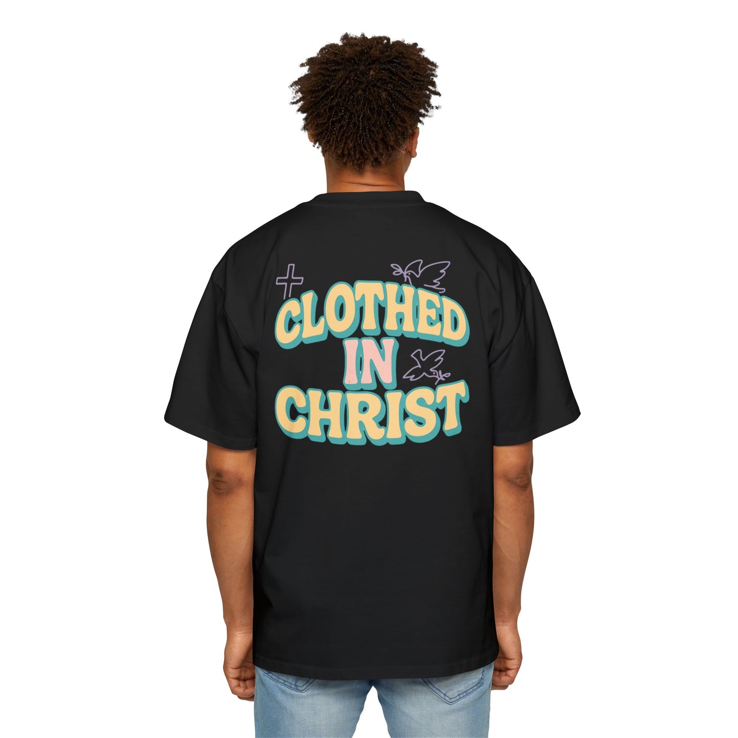 CLOTHED IN CHRIST Oversized Tee