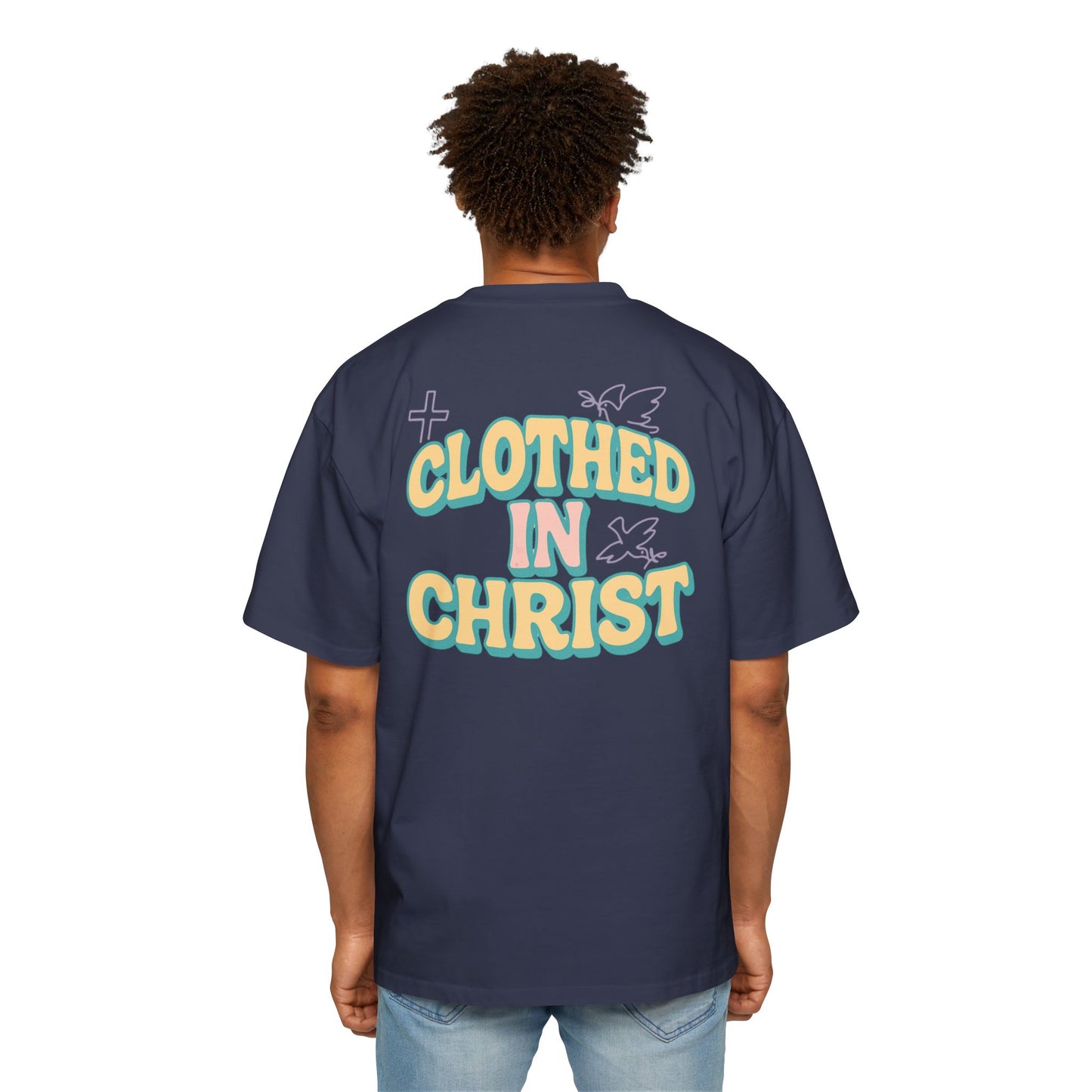 CLOTHED IN CHRIST Oversized Tee