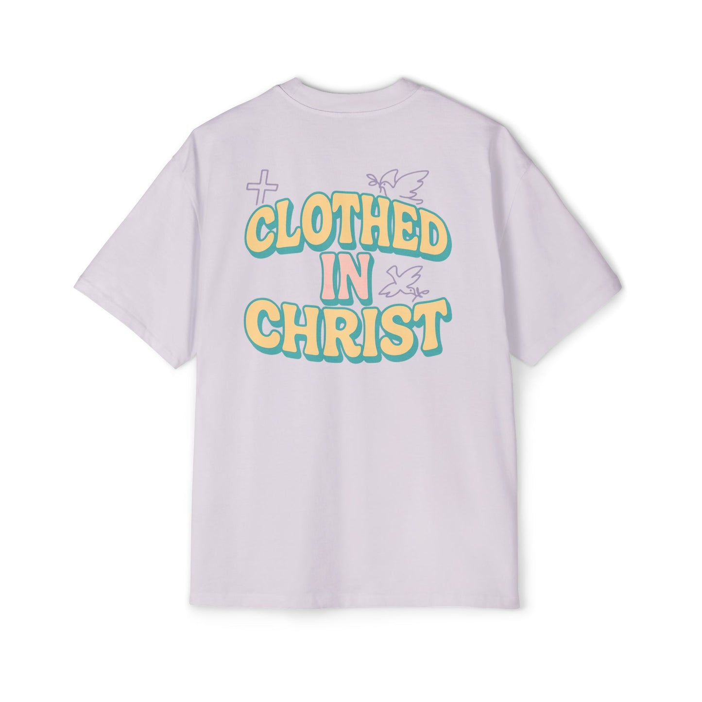 CLOTHED IN CHRIST Oversized Tee