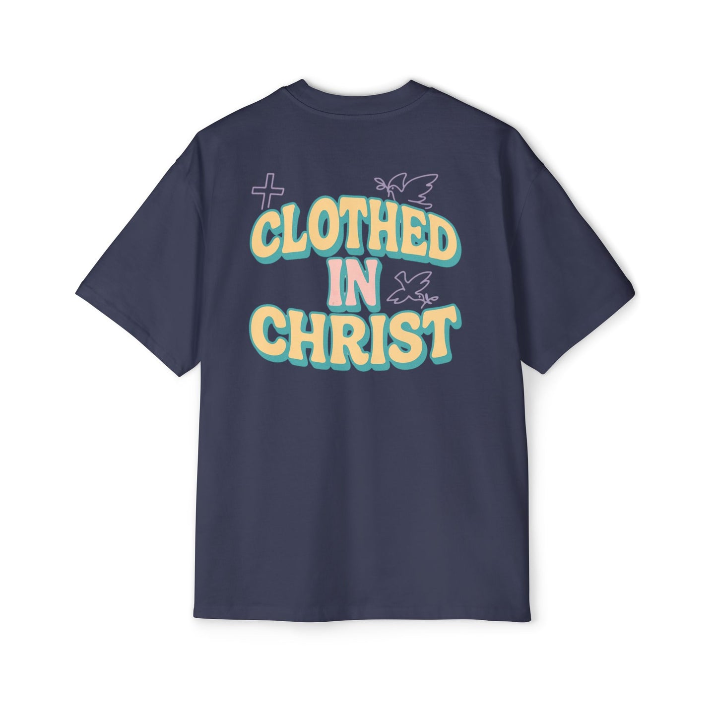 CLOTHED IN CHRIST Oversized Tee