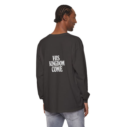 HIS KINGDOME COME Long Sleeve T-Shirt