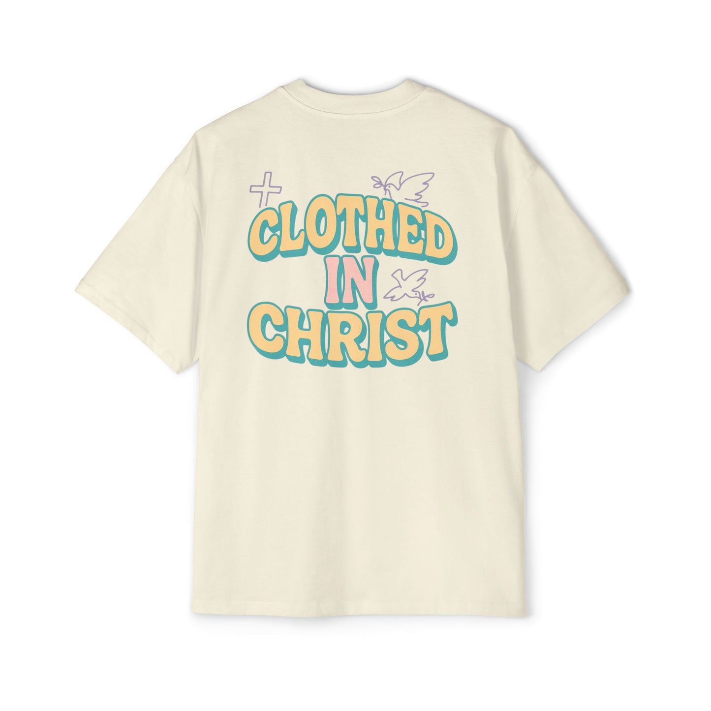 CLOTHED IN CHRIST Oversized Tee
