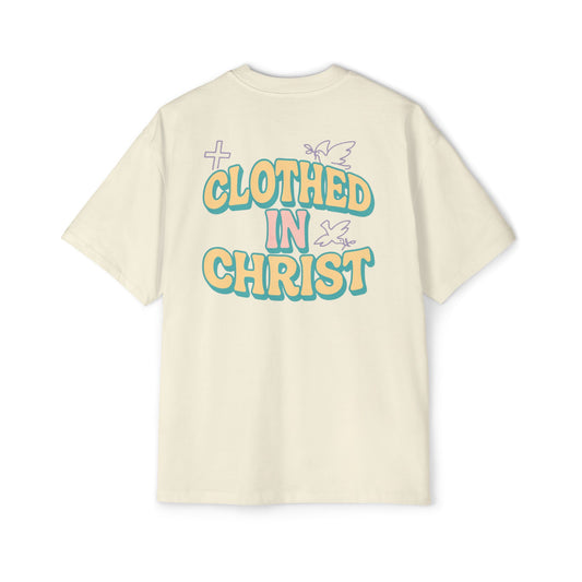 CLOTHED IN CHRIST Oversized Tee