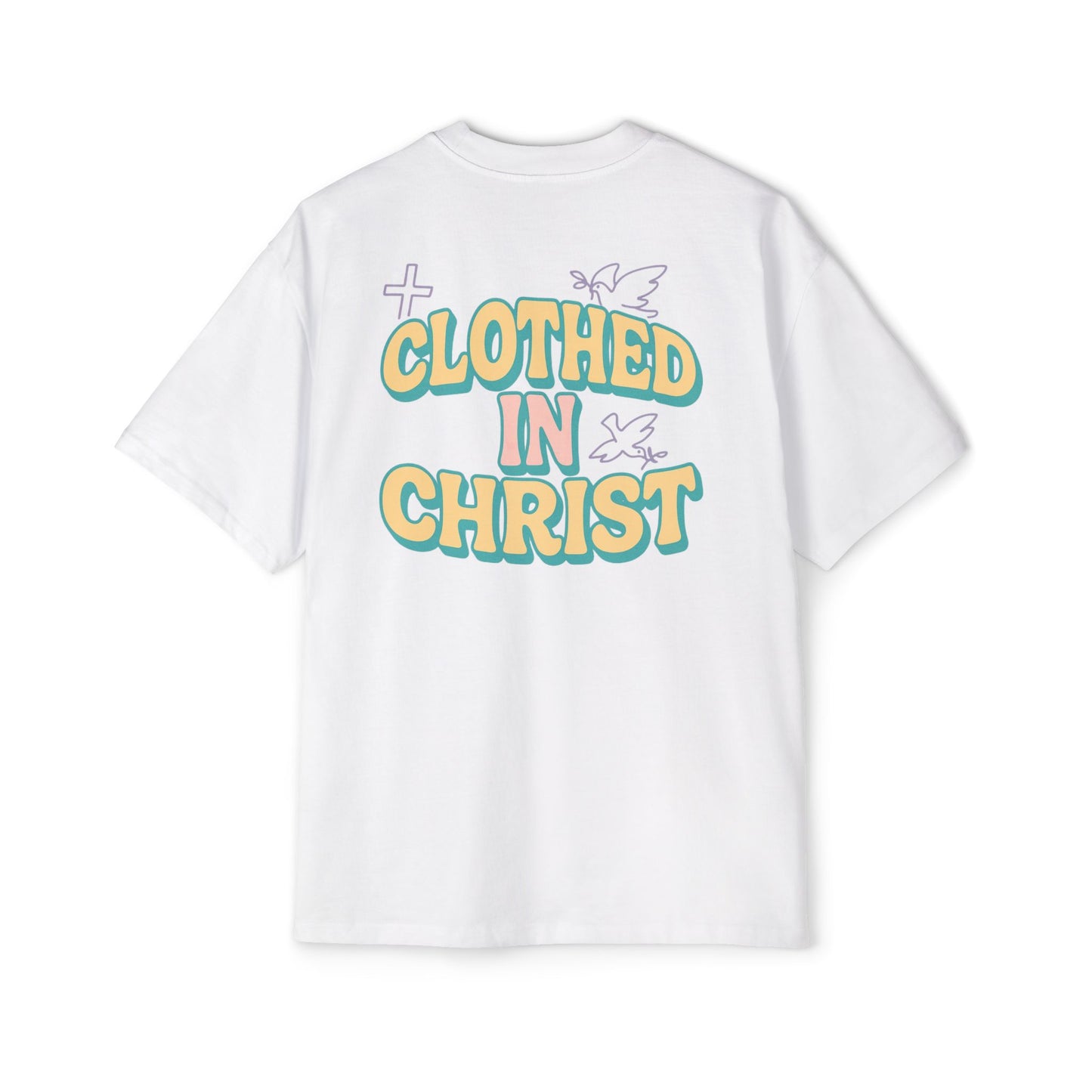 CLOTHED IN CHRIST Oversized Tee