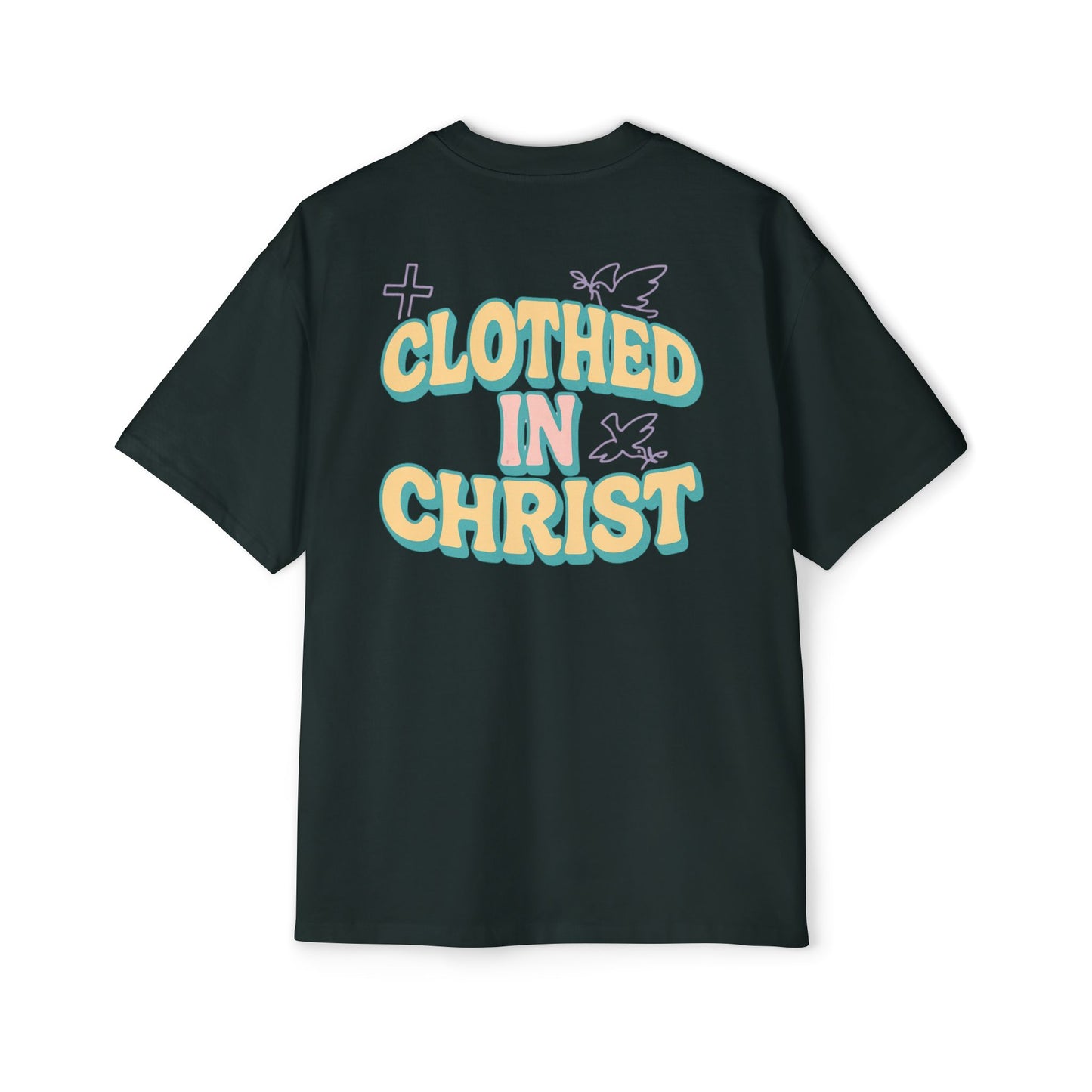 CLOTHED IN CHRIST Oversized Tee