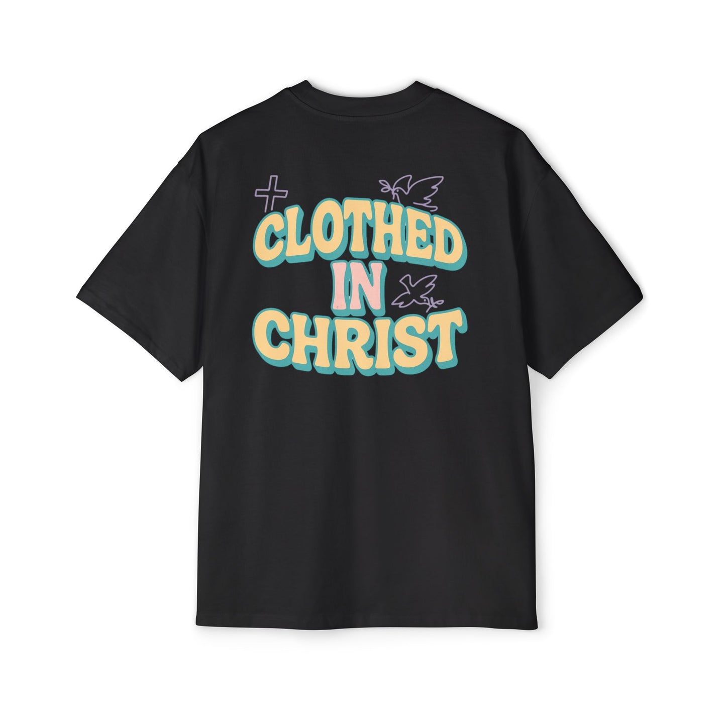 CLOTHED IN CHRIST Oversized Tee